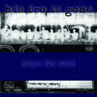 HIS IRO IS GONE- Hope for sale EP